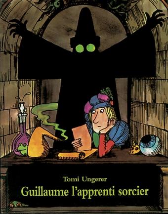 Guillaume l'apprenti sorcier | 9782211020466 | Ungerer, Tomi | Librería Sendak