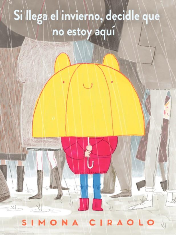 Si llega el invierno, decidle que no estoy aquí | 9788417497736 | Ciraolo, Simona | Llibreria Sendak