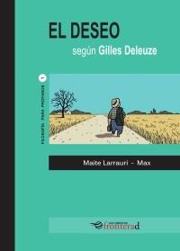 El deseo según Gilles Deleuze | 9788494285356 | Larrauri, Marta | Llibreria Sendak