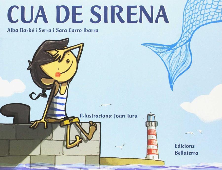 Cua de sirena | 9788472907935 | BARBÉ I SERRA, ALBA/CARRO IBARRA, SARA | Llibreria Sendak