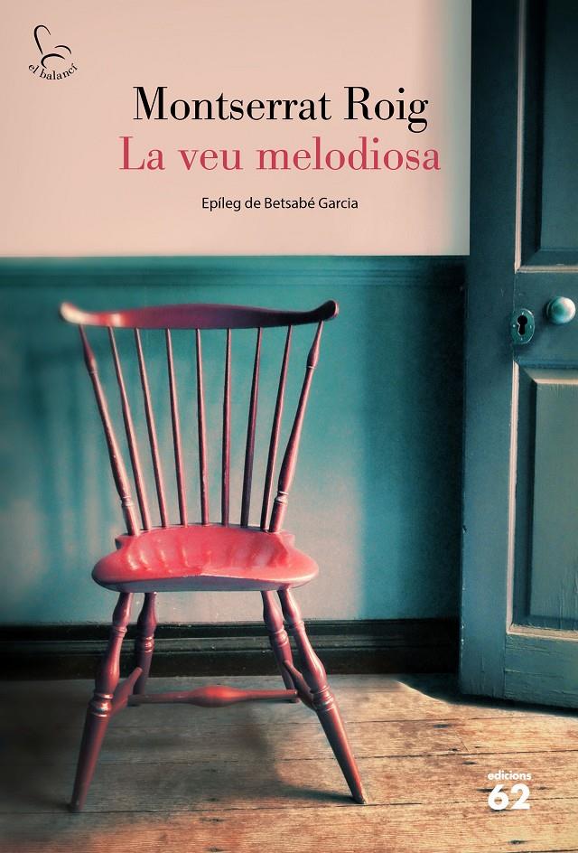 La veu melodiosa | 9788429779646 | Roig, Montserrat | Librería Sendak