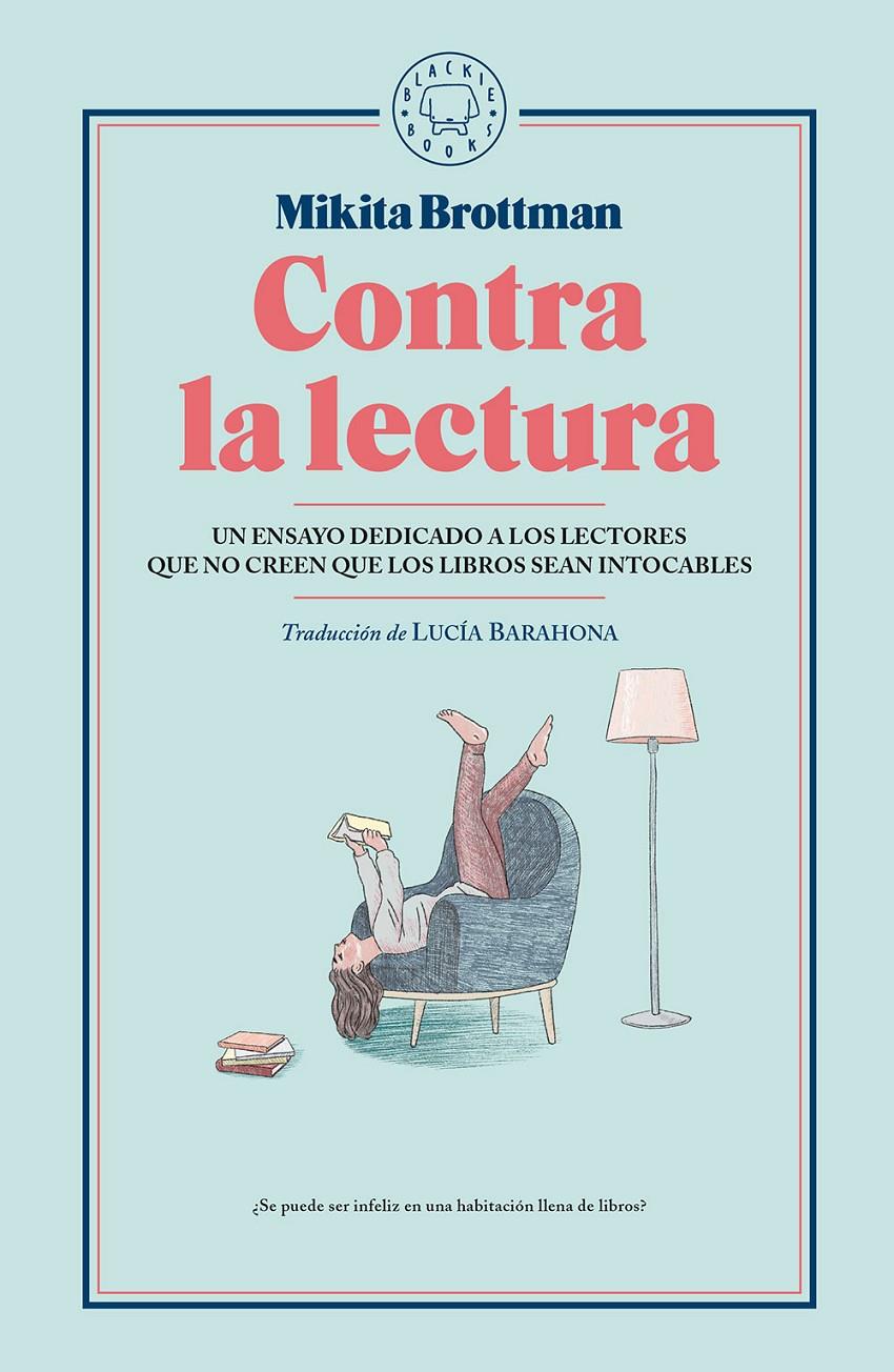 Contra la lectura | 9788417059545 | Brottman, Mikita | Llibreria Sendak