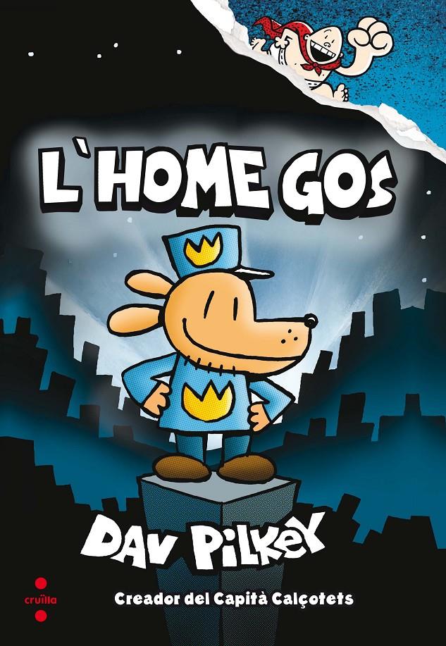 L'Home Gos 1 | 9788466143097 | Pilkey, Dav | Librería Sendak