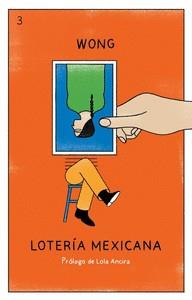 Lotería Mexicana | 9788409406531 | Wong, Roberto | Llibreria Sendak