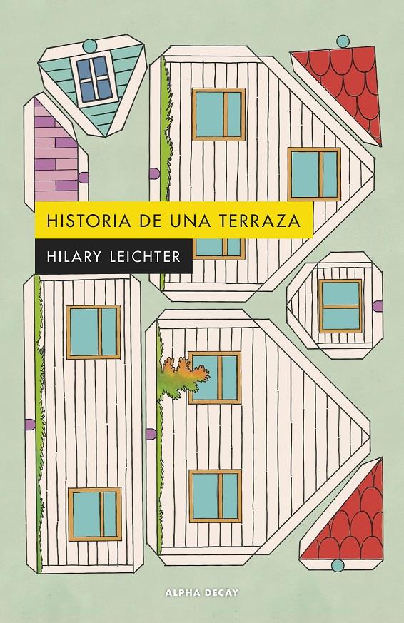 Historia de una terraza | 9788412797015 | Leichter, Hilary | Llibreria Sendak