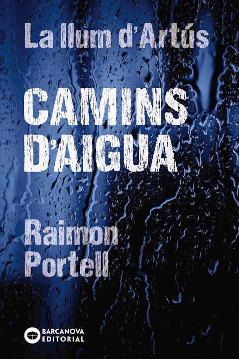 La llum d'Artús 2. Camins d'aigua | 9788448942144 | Portell, Raimon | Llibreria Sendak
