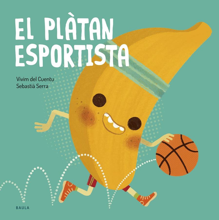 El plàtan esportista | 9788447953851 | Vivim del Cuentu | Llibreria Sendak