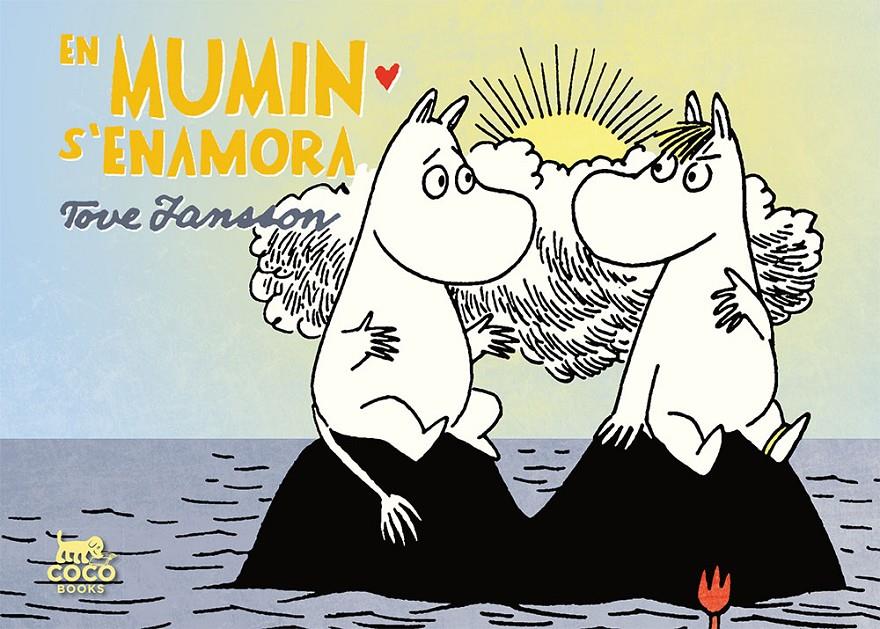 En Mumin s'enamora | 9788494391989 | Jansson, Tove | Librería Sendak