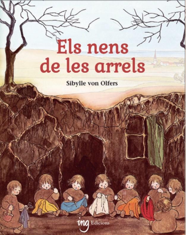 Els nens de les arrels | 9788412812343 | von Olfers, Sibylle | Librería Sendak