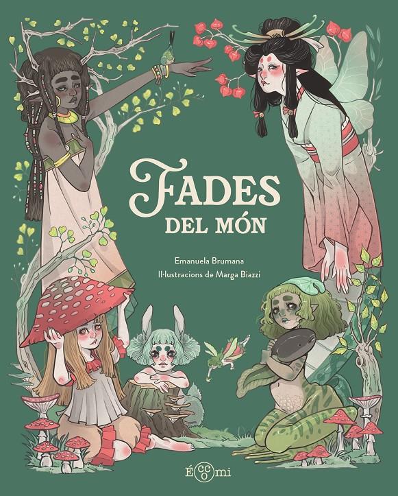 Fades del món | 9791388217135 | Brumana, Emanuela | Librería Sendak