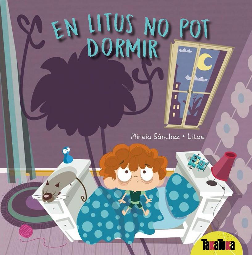 En Litus no pot dormir | 9788417383343 | Sánchez, Mireia | Llibreria Sendak