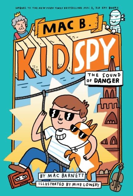 The Sound of Danger  (Mac B. Kid Spy; 5)  | 9781338594263 | Llibreria Sendak