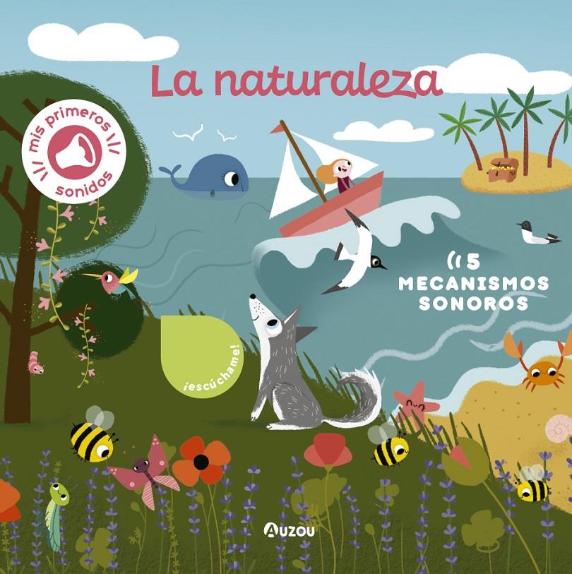 Libro de sonidos. La naturaleza | 9791039522380 | Notaert, Amandine | Llibreria Sendak