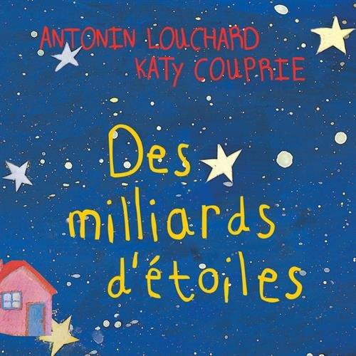 Des milliards d'étoiles | 9782364748309 | COUPRIE, Katy / LOUCHARD, Antonin | Llibreria Sendak