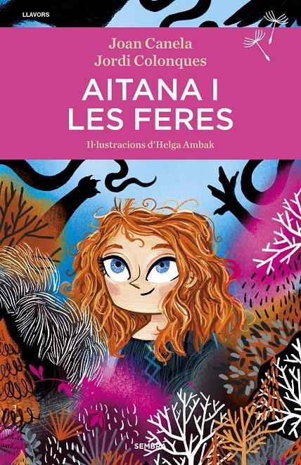 Aitana i les feres | 9788416698707 | Colonques, Jordi/Canela, Joan | Librería Sendak