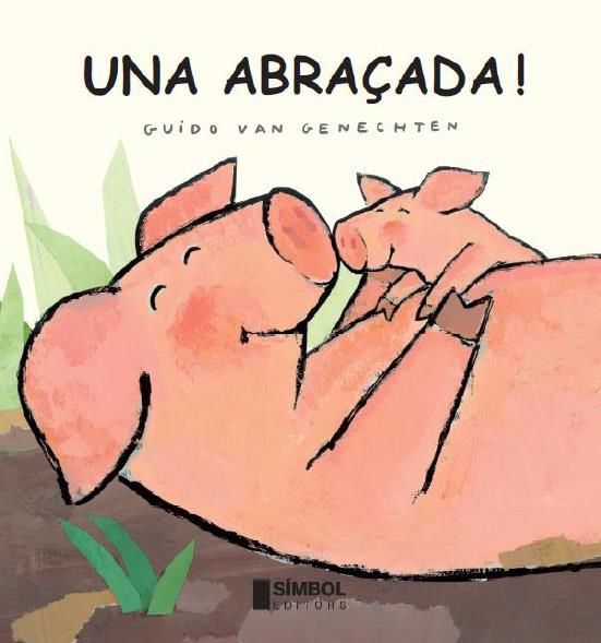 Una abraçada | 9788495987693 | van Genechten, Guido | Librería Sendak