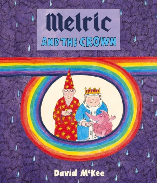 Melric and the Crown | 9781783445387 | Mckee, David | Librería Sendak