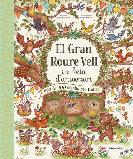 El Gran Roure Vell i la festa d'aniversari | 9788413562667 | Piercey, Rachel | Llibreria Sendak