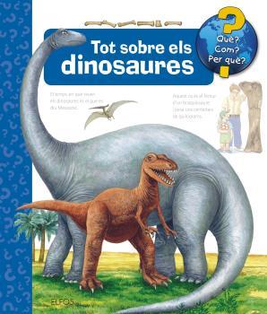 Tot sobre els dinosaures | 9788417757465 | Mennen, Patricia | Llibreria Sendak