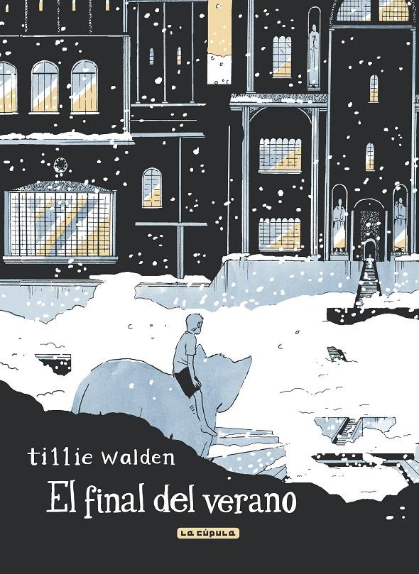 El final del verano | 9788418809156 | Tillie Walden | Librería Sendak