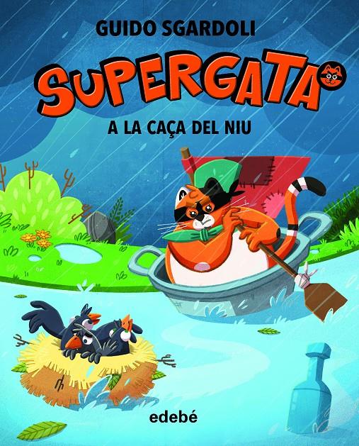 Supergata 4. A la caça del niu | 9788468345260 | Sgardoli, Guido | Llibreria Sendak