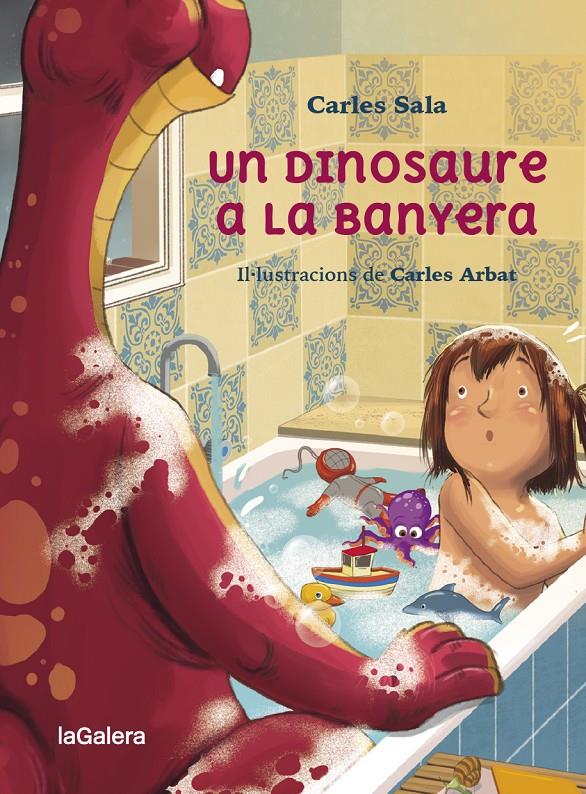 Un dinosaure a la banyera | 9788424674441 | SALA I VILA, CARLES | Llibreria Sendak