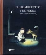 El hombrecito y el perro | 9789569569302 | LINDGREN, BARBRO/ERIKSSON, EVA | Llibreria Sendak