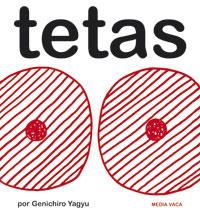 Tetas | 9788493598242 | Yagyu, Genichiro | Llibreria Sendak