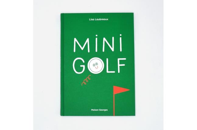 Mini golf | 9782382150412 | Lisa Laubreaux | Llibreria Sendak