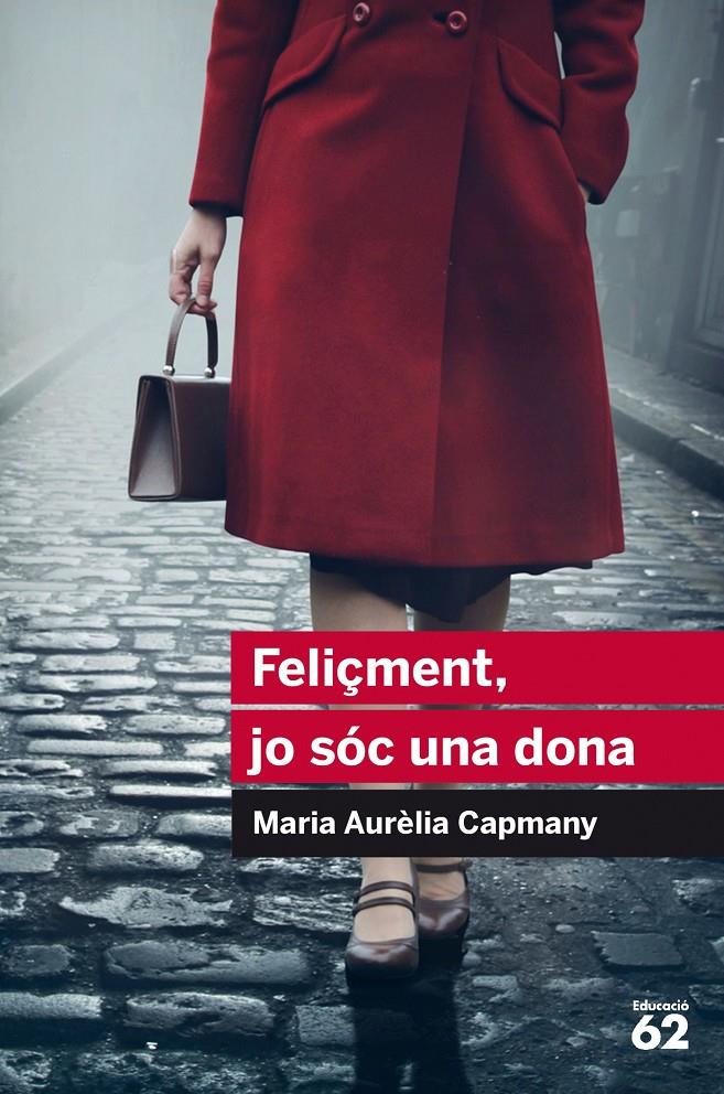 Feliçment, jo sóc una dona | 9788415954446 | Capmany, Maria Aurelia | Llibreria Sendak