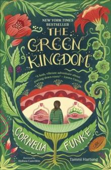 The Green Kingdom | 9780241699768 | Cornelia Funke | Librería Sendak