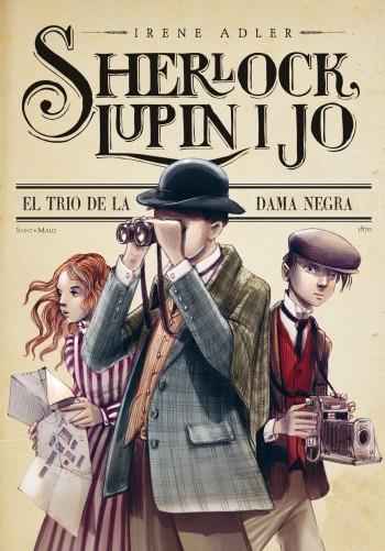 Sherlock, Lupin i jo 1. El trio de la dama negra | 9788499329024 | Adler, Irene | Llibreria Sendak