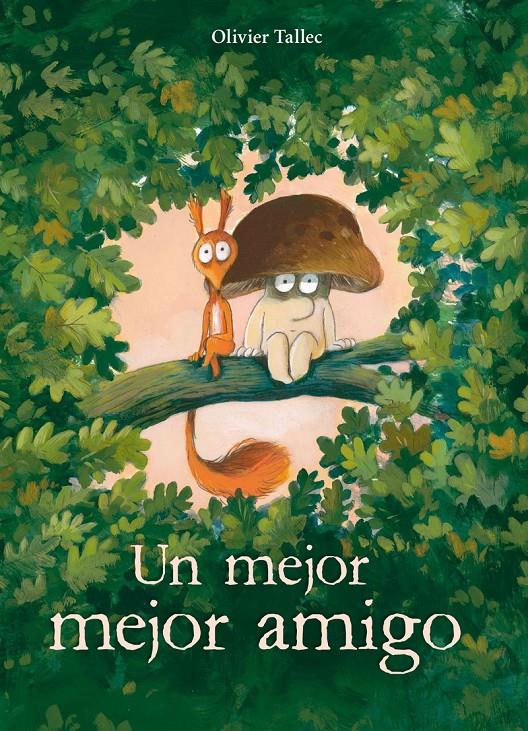 Un mejor mejor amigo | 9788412750270 | Tallec, Olivier | Llibreria Sendak