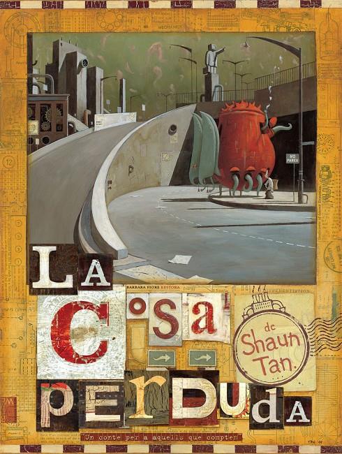 La cosa perduda | 9788493559106 | Tan, Shaun | Llibreria Sendak