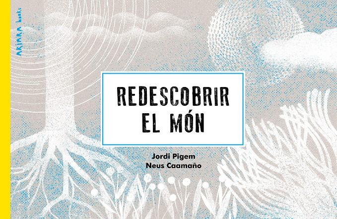 Redescobrir el món | 9788418972256 | Pigem, Jordi | Llibreria Sendak