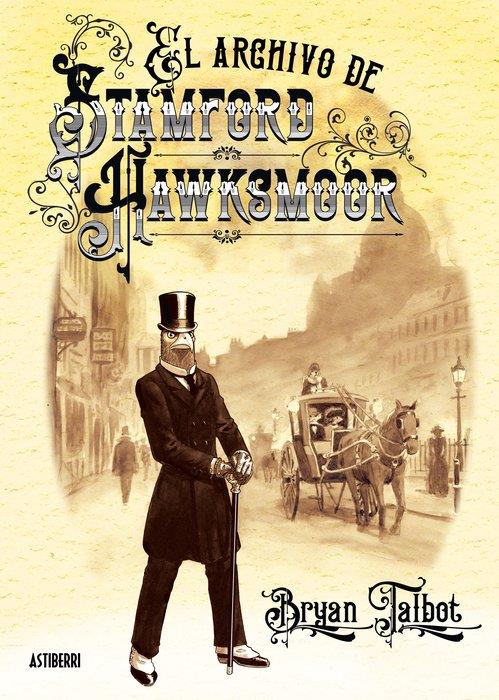 El archivo de Stamford Hawsmoor | 9791387927516 | Librería Sendak