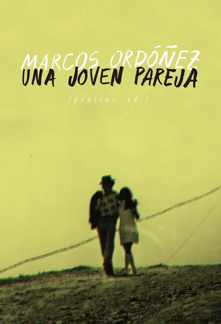 Una joven pareja | 9788417386849 | Ordóñez Divi, Marcos | Librería Sendak