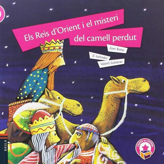 Els Reis d'Orient i el misteri del camell perdut | 9788447930470 | Boher Frigola, Joan | Librería Sendak