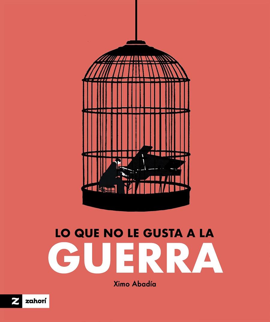 Lo que no le gusta a la guerra | 9788419532688 | Abadía, Ximo | Librería Sendak