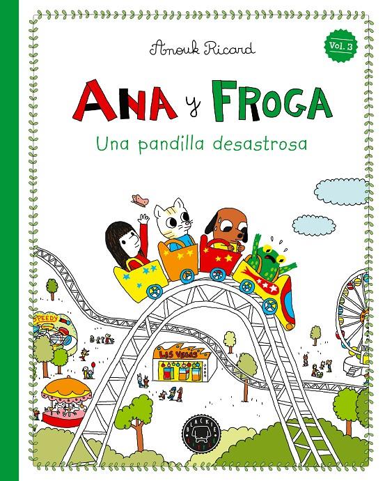 Ana y Froga, tomo 3: Una pandilla desastrosa | 9791388154355 | Ricard, Anouk | Librería Sendak