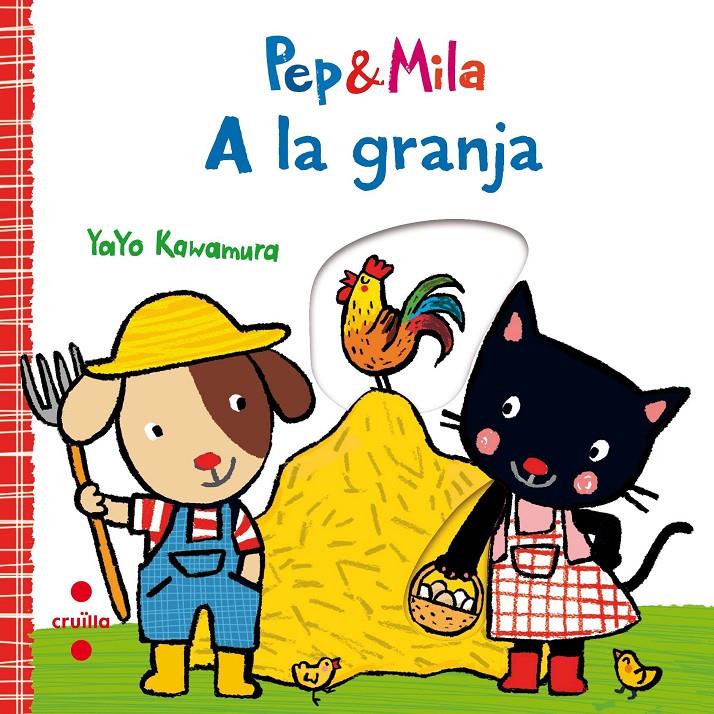 Pep & Mila. A la granja | 9788466143356 | Kawamura, Yayo | Llibreria Sendak