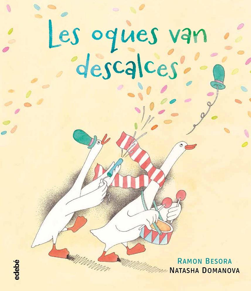 Les oques van descalces | 9788468352718 | Besora Oliva, Ramón | Librería Sendak