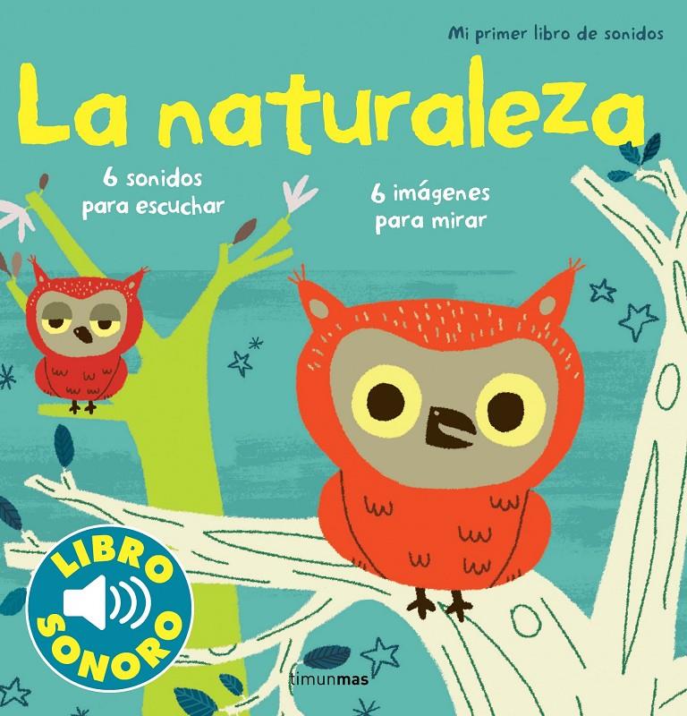 La naturaleza. Mi primer libro de sonidos | 9788408114819 | Billet, Marion | Librería Sendak