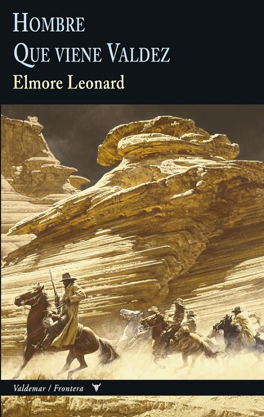 Hombre & Que viene Valdez | 9788477027966 | Elmore, Leonard | Llibreria Sendak