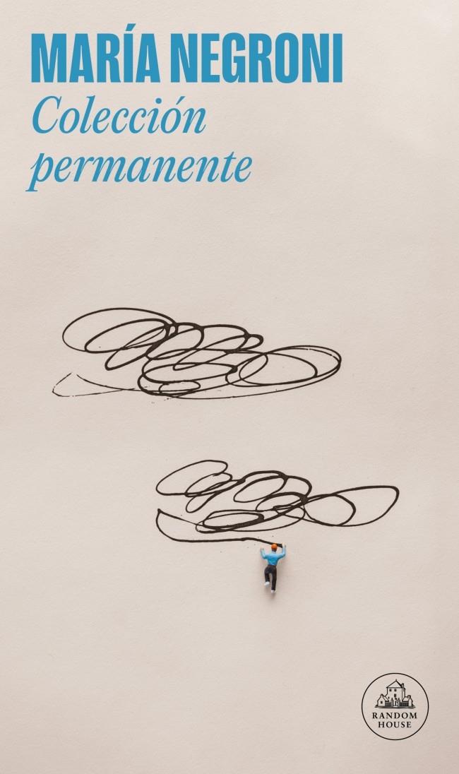 Colección permanente | 9788439744931 | Negroni, María | Llibreria Sendak