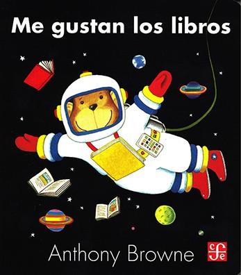 Me gustan los libros | 9786071605429 | BROWNE, ANTHONY | Llibreria Sendak