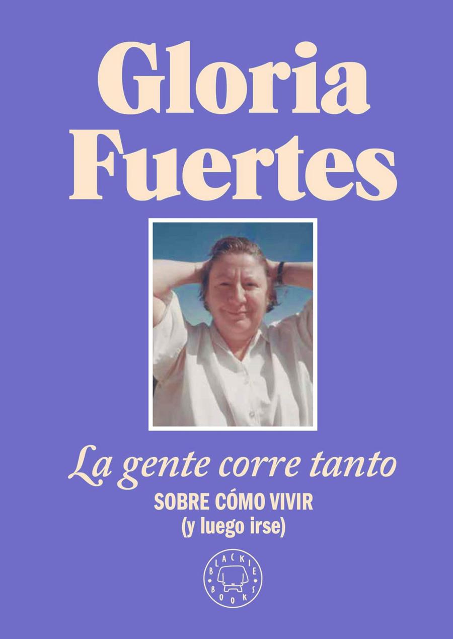 La gente corre tanto | 9788410025912 | Fuertes, Gloria | Llibreria Sendak