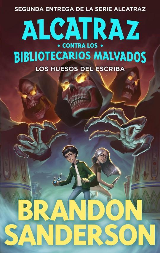 Alcatraz contra los Bibliotecarios Malvados 2 - Los huesos del escriba | 9788419522795 | Sanderson, Brandon | Llibreria Sendak