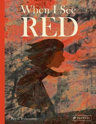 When I See Red | 9783791374949 | Teckentrup, Britta | Llibreria Sendak