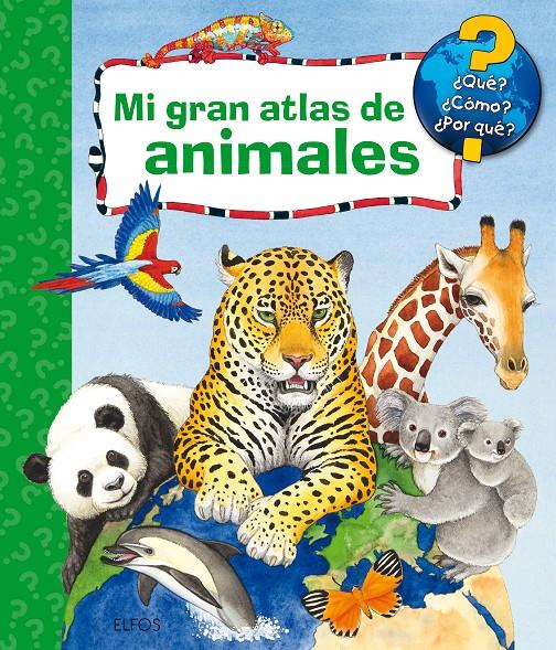 Mi gran atlas de animales | 9788417254391 | Erne, Andrea | Llibreria Sendak